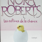 The Lucky Hills - Nora Roberts - 2010 - book