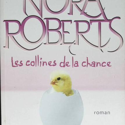 The Lucky Hills - Nora Roberts - 2010 - book