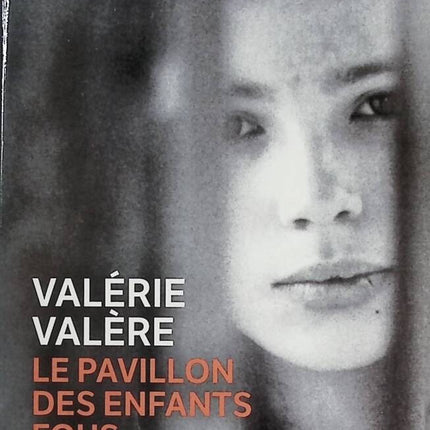 The Pavilion of Crazy Children - Valérie Valère - book