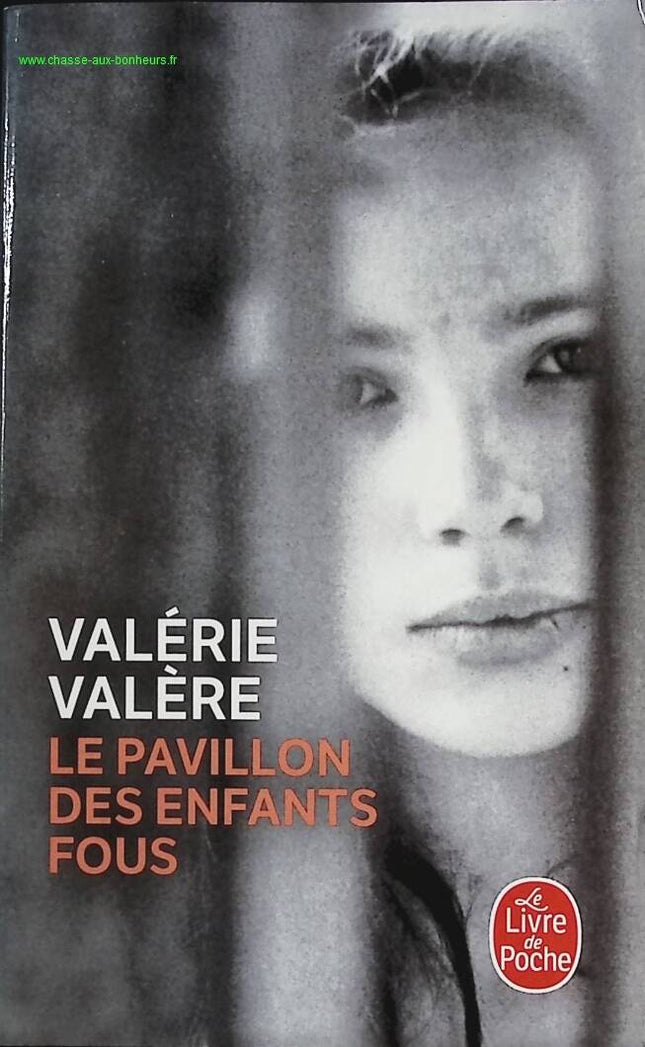 Le Pavillon des enfants fous - Valérie Valère, récit autobiographique poignant sur l’adolescence et l’asile - livre