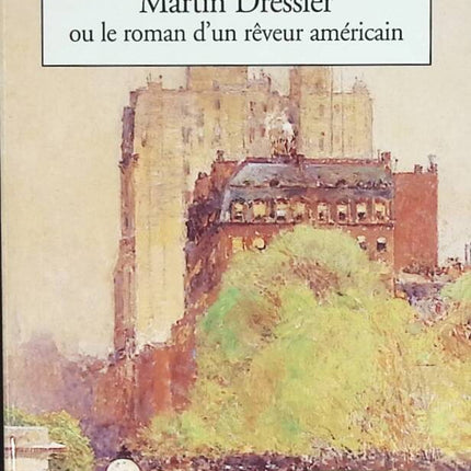 Martin Dressler oder der Roman eines amerikanischen Träumers - Steven Millhauser - Buch