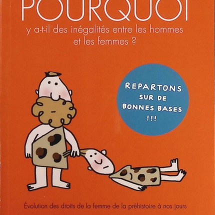 Pourquoi y a-t-il des inégalités entre les hommes et les femmes ? - Soledad Bravi, Dorothée Werner - livre