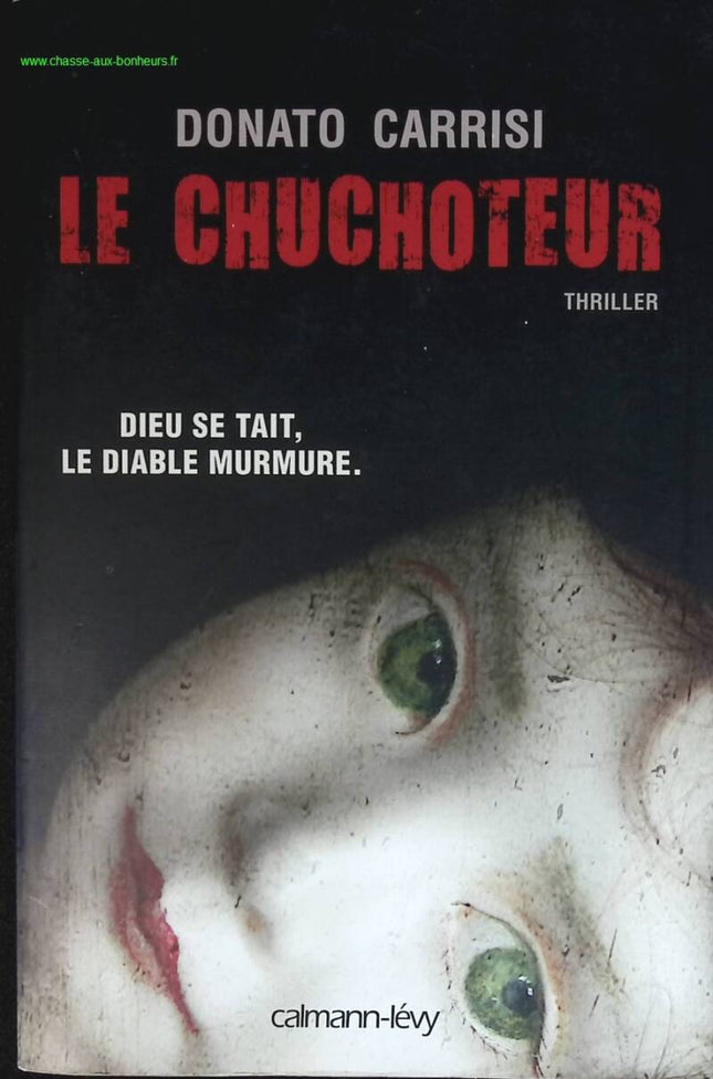 Le Chuchoteur - Dieu se tait. Le diable murmure - Donato Carrisi - livre