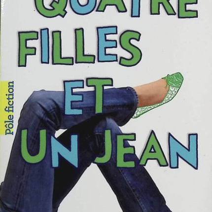 Quatre Filles Et Un Jean - Ann Brashares - Livre