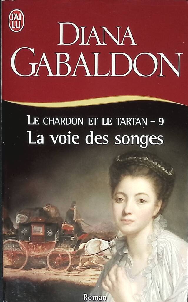 La voie des songes - Le Chardon et le tartan - Diana Gabaldon - 2005 - livre