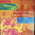 50 ans, ce n'est qu'un début... - Leclerc Edouard Et Michel-Edouard - livre
