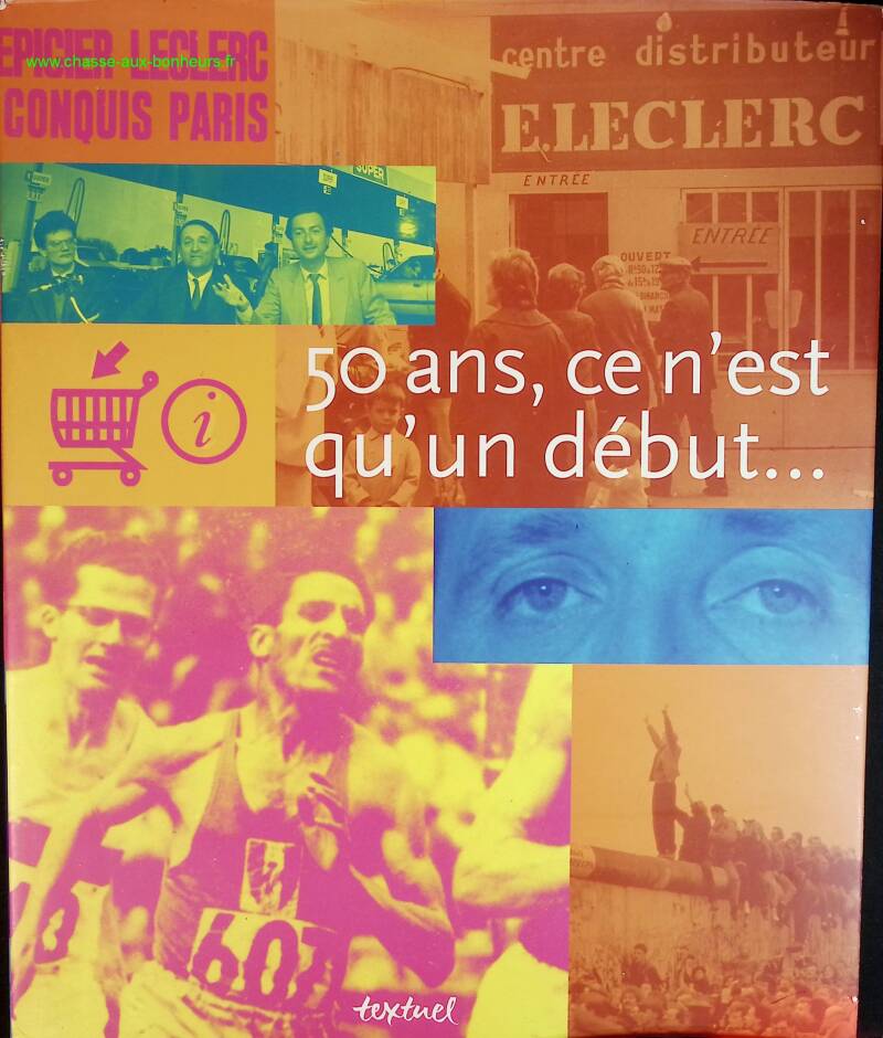 50 Jahre sind erst der Anfang... - Leclerc Edouard und Michel-Edouard - Buch