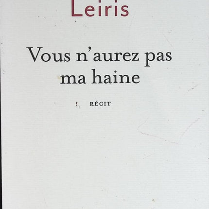 Vous n'aurez pas ma haine - Antoine Leiris - livre