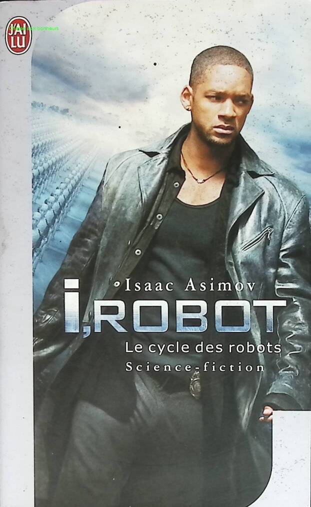 I, Robot - Asimov Isaac - 2004 - livre