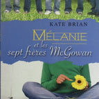 Mélanie et les sept frères McGowan - Kate Brian - livre