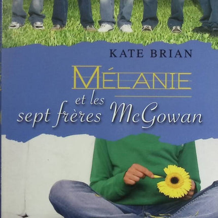 Mélanie et les sept frères McGowan - Kate Brian - livre