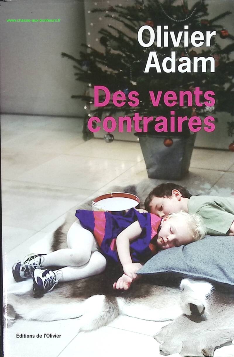 Des vents contraires - Olivier Adam - livre
