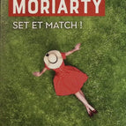 Set and Match! - Liane Moriarty - book