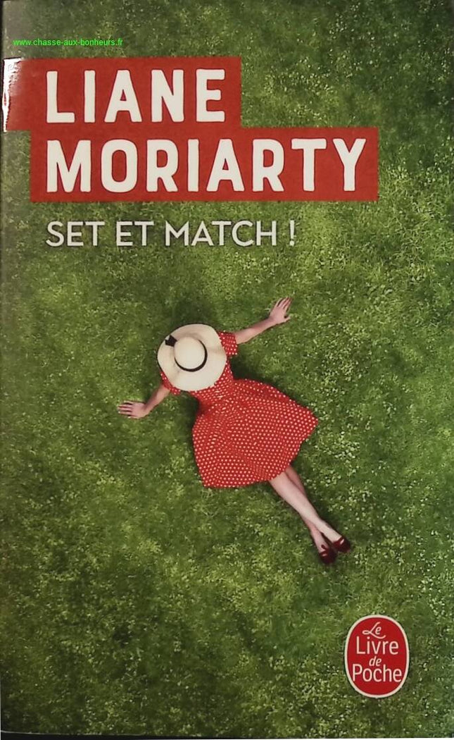 Set et match ! – Liane Moriarty – roman contemporain, relations de couple et suspense psychologique - livre