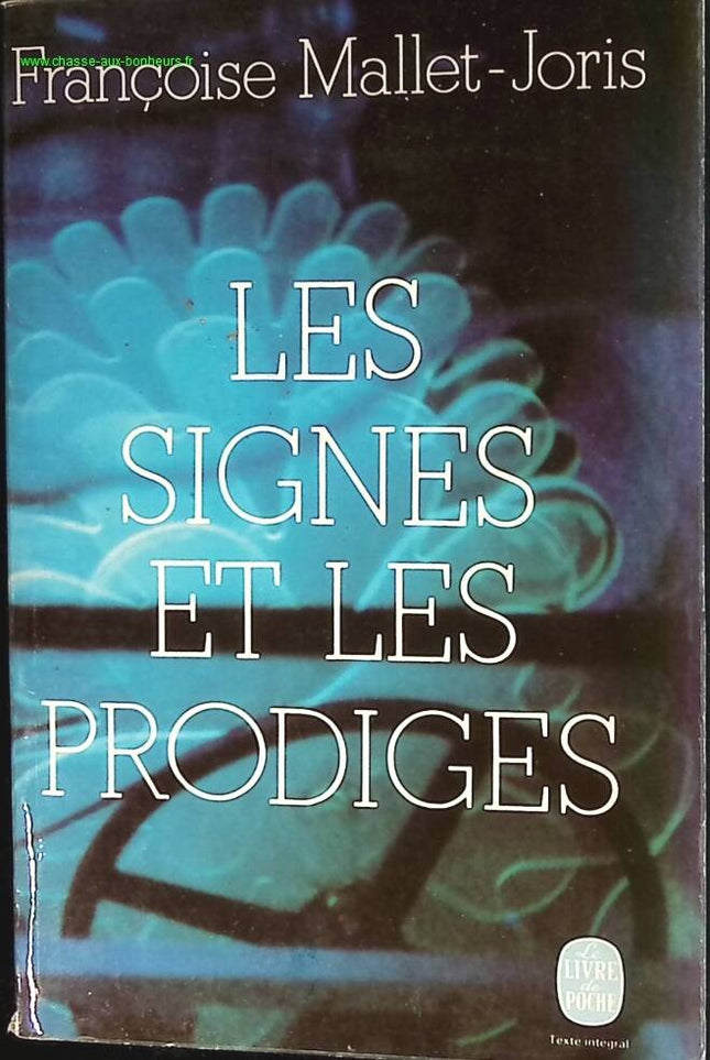 Les signes et les prodiges - Mallet-Joris Francoise - livre