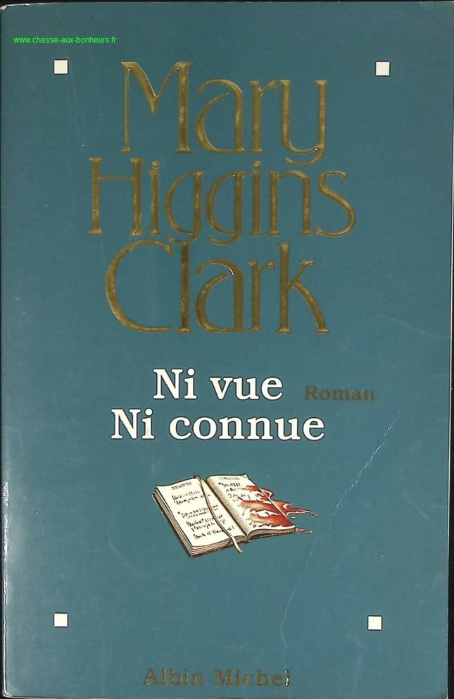 Ni vue ni connue - Mary Higgins Clark - livre