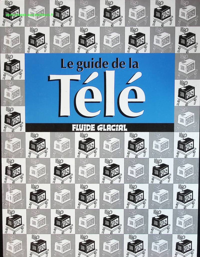 Der TV Guide Fluide Glacial - Leandri, Gotlib - Buch