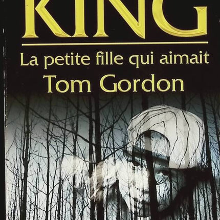 La Petite fille qui aimait Tom Gordon - Stephen King - livre