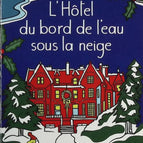 L'Hôtel du bord de l'eau sous la neige - Jenny Colgan - livre