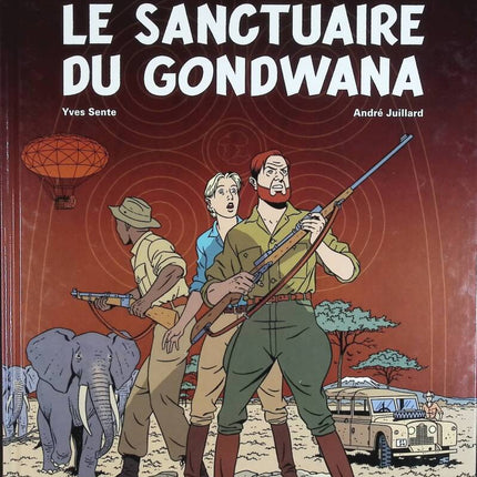 Le sanctuaire du Gondwana - Blake & Mortimer, n° 18 - André Juillard, Yves Sente - 2008 - livre BD