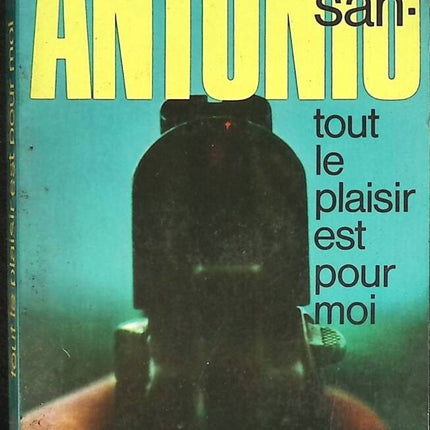 Das Vergnügen ist ganz meinerseits - San Antonio - Buch