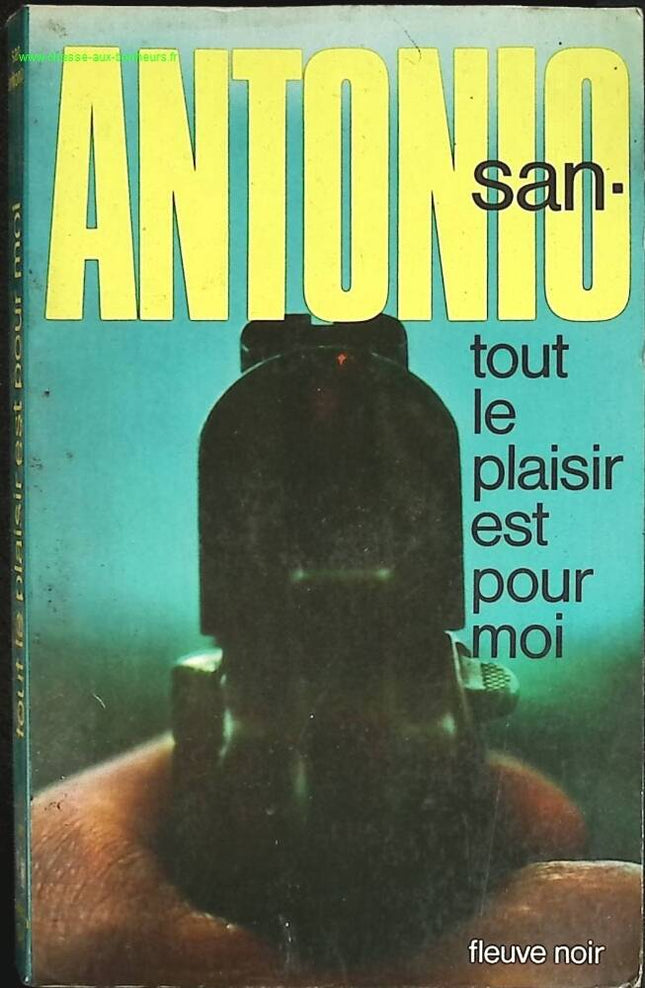 Tout le plaisir est pour moi - San-Antonio - livre