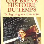 Une brève histoire du temps, du Big-bang aux trous noirs - Stephen William Hawking - livre