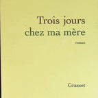 Three Days at My Mother's - François Weyergans - book