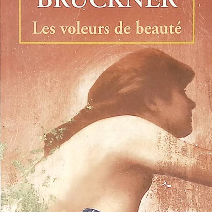 Les Voleurs de beauté - Pascal Bruckner - 1999 - livre