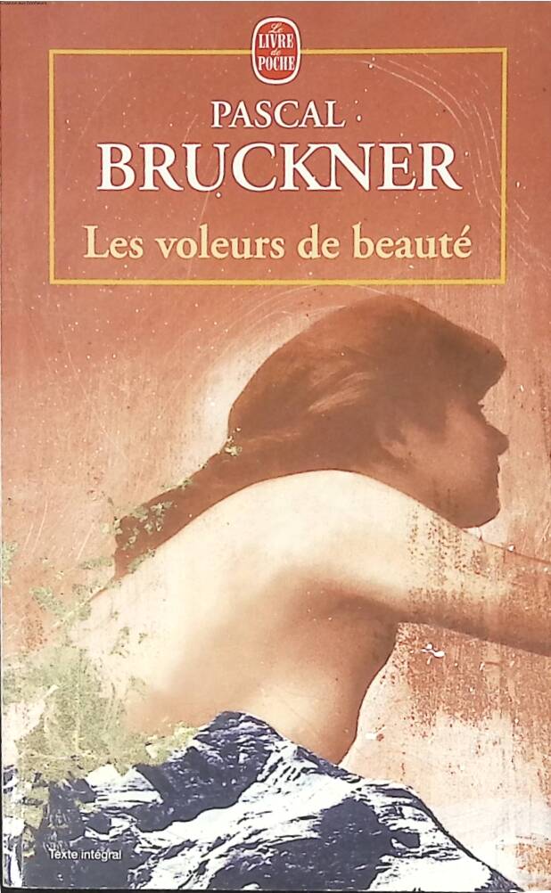 The Beauty Thieves - Pascal Bruckner - 1999 - book