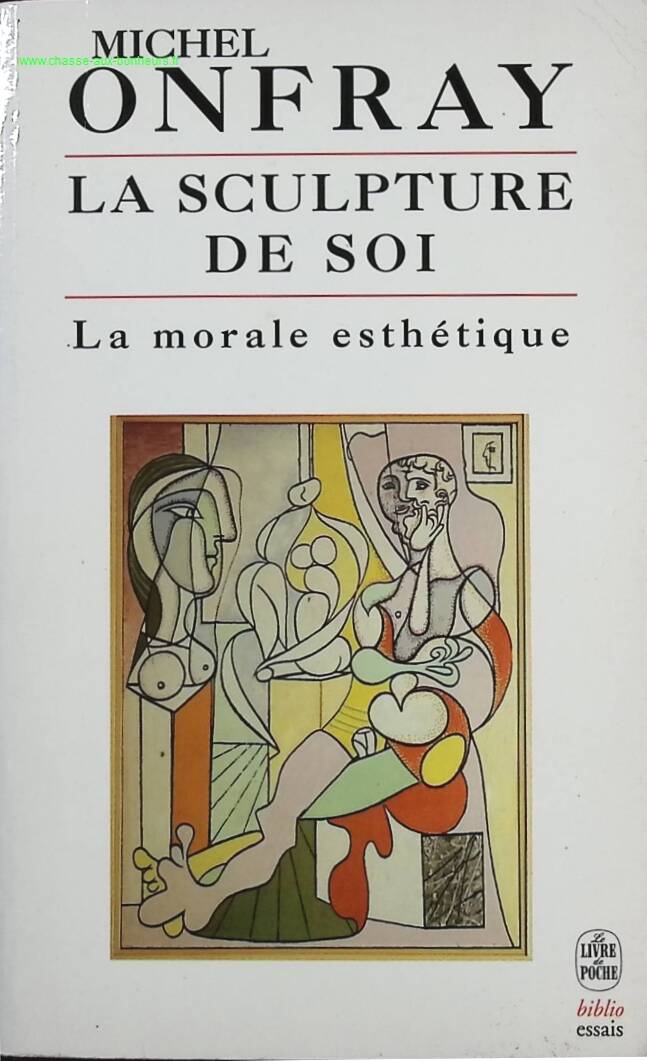 The Sculpture of the Self - Michel Onfray - Book