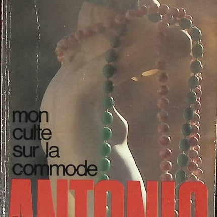 Mein Kult auf der Kommode - San-Antonio - Buch