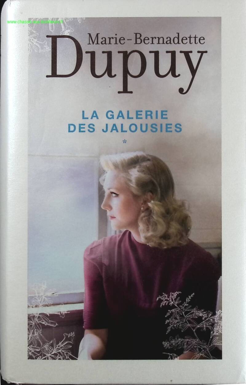 The Gallery of Jealousy Volume 1 - Marie-Bernadette Dupuy - Book