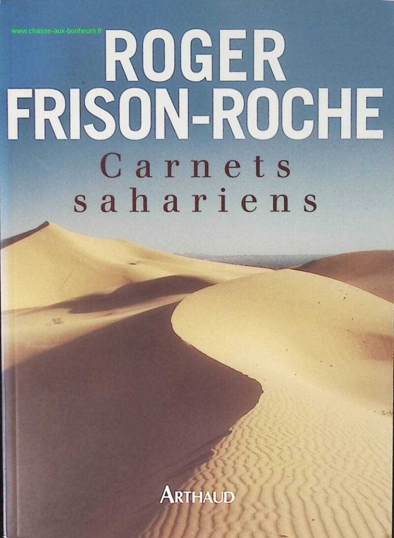 Carnets sahariens - Roger Frison-Roche - livre voyage