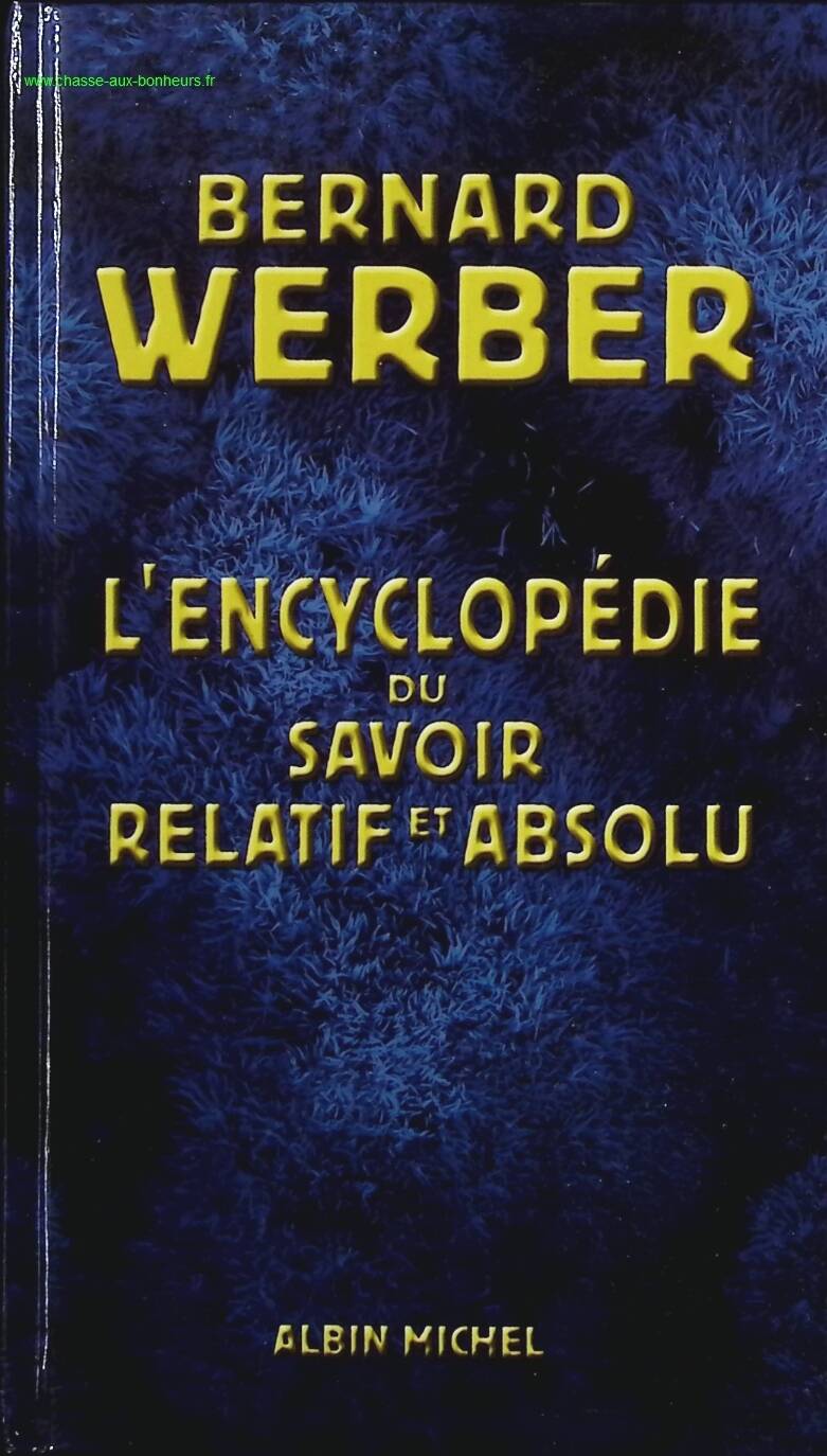 The Encyclopedia of Relative and Absolute Knowledge - Bernard Werber - Book