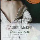Les Soeurs D'irlande - Tome 1, Eliza, La Rebelle - Tome 2, Anna, La Bohème - Laurel McKee - 2018 - livre