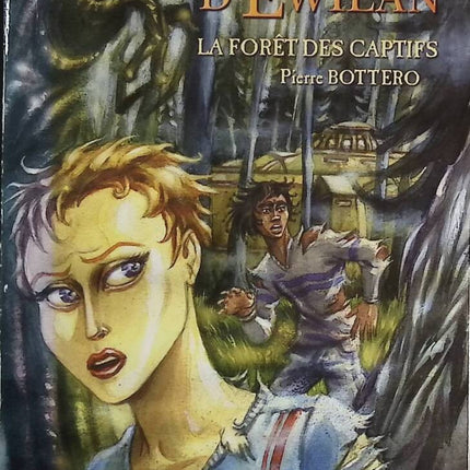 Die Welten von Ewilan, Band 1 – Der Wald der Gefangenen – Pierre Bottero – Buch