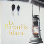 Le paradis blanc - Kristin Hannah - livre