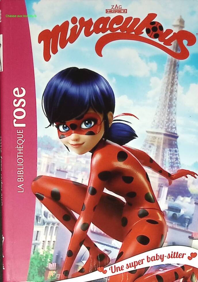 Miraculous – A Super Baby-Sitter – Bibliothèque Rose – 2020 – Buch