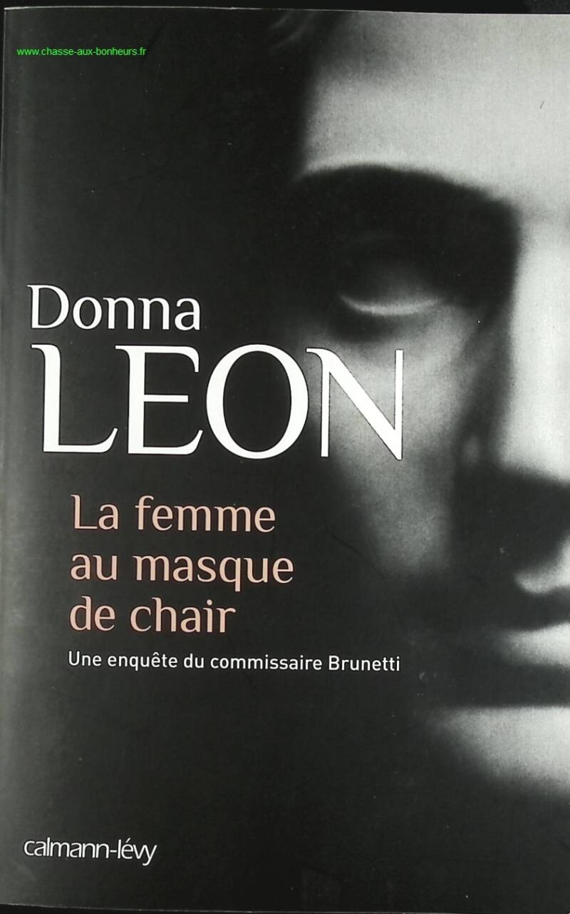 The Woman in the Flesh Mask - An Investigation by Inspector Brunetti - Donna Leon - book