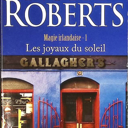 Magie Irlandaise - Tome 1 - Les Joyaux Du Soleil - Nora Roberts - livre