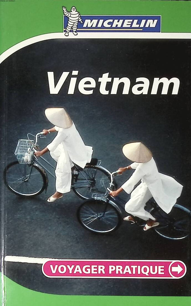 PRACTICAL TRAVEL VIETNAM - Michelin - 2005 - book