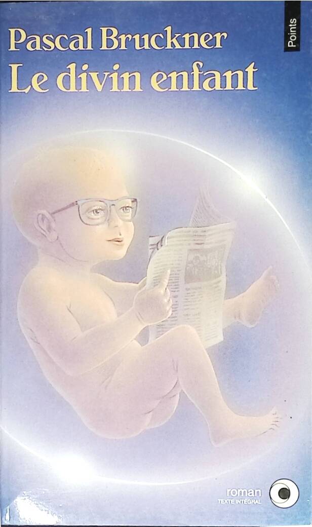 The Divine Child - Pascal Bruckner - 1994 - book