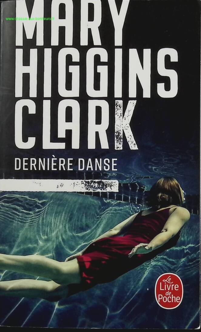 Dernière danse - Mary Higgins Clark - Livre
