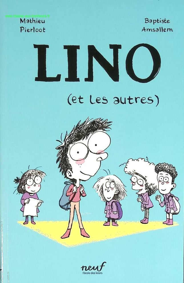 Lino (et les autres) – album jeunesse humour tendresse amitié enfants 4-8 ans - livre