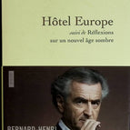 Hotel Europa – Gefolgt von Betrachtungen über ein neues dunkles Zeitalter – Bernard-Henri Lévy – 2014 – Buch