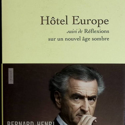 Hotel Europa – Gefolgt von Betrachtungen über ein neues dunkles Zeitalter – Bernard-Henri Lévy – 2014 – Buch