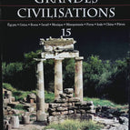 Grèce antique - Voyage au coeur des grandes civilisations - n° 15 - revue magazine