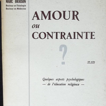 Liebe oder Zwang? - Abbé Marc Oraison - 1961 - Buch