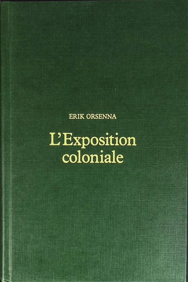 The Colonial Exhibition - Erik Orsenna - Book